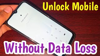 Forgot Mobile Password Unlock In 2 Minutes Without Data Loss  How To Unlock Mobile Pin Lock [upl. by Colombi]