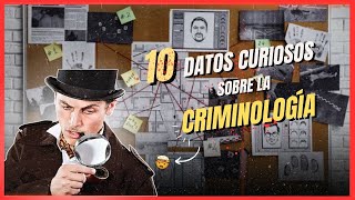 10 DATOS de la CRIMINOLOGÍA que NO SABÍAS [upl. by Leiuqeze27]