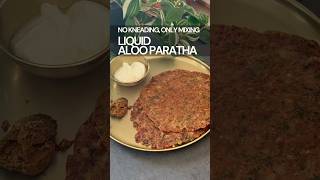 Aloo Paratha Recipe With Liquid Dough  No Kneading Only Mixing [upl. by Yruok]