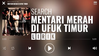 Search  Mentari Merah Di Ufuk Timur Lirik [upl. by Gierc]