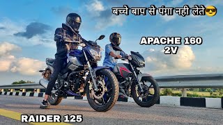 Tvs Raider 125 Vs Apache 160 2v  Long Race  बच्चे बाप से पंगा नही लेते😎 [upl. by Kerman]