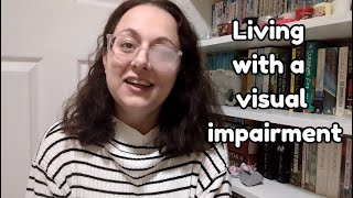 Explaining my Visual Impairment Intractable Diplopia [upl. by Yreffeg171]