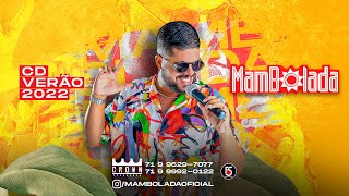 Mambolada  CD VERAO 2022 [upl. by Aniweta]