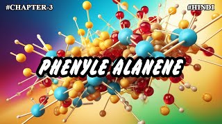 Chapter  3  Metabolism Of Amino Acids  Phenylalanine Part7  Hindi [upl. by Ahsoym239]