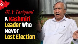 Comrade MY Tarigami’s Political Journey A Leader Unshaken  Jammu and Election  Article 370 [upl. by Etz]