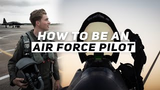 Want to be an Air Force Pilot This is How You Do It [upl. by Eronel]