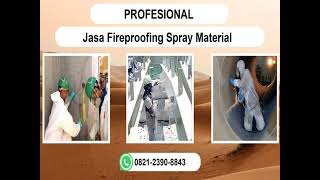 PROFESIONAL WA 082123908843 Jasa Fireproofing Spray Material Bandar Lampung [upl. by Nosde]