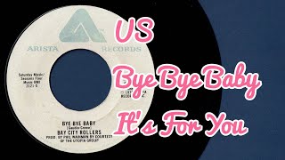 Bay City Rollers 1975 US Single Bye Bye Baby  Its For You [upl. by Ecnarepmet]