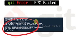 error  RPC failed  unexpected disconnect  FATAL  the remote end hung up unexpectedly [upl. by Had59]