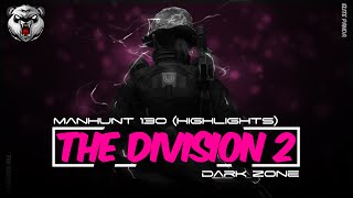 The Division 2 l Manhunt Rank 130 Highlights [upl. by Ekoorb]