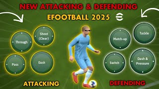 eFootball 2025 New Gameplay Mechanics Enhanced Attacking amp Defending [upl. by Anaek293]