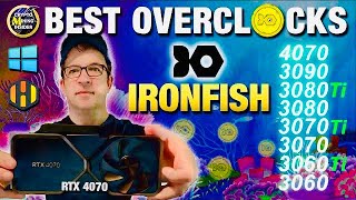 BEST IRONFISH Overclocks Settings 3060 3060Ti 3070 3070Ti 3080 3080Ti 3090 4070  Windows amp HiveOS [upl. by Neerak]