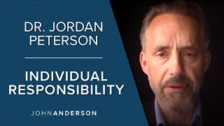 Dr Jordan Peterson  Individual Responsibility [upl. by Crean579]