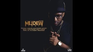 MILDEW RIDDIM MIX FT MAVADO POPCAAN BUGLE ALKALINE amp MORE DJ SUPARIFIC REUPLOADED [upl. by Rosenkrantz221]