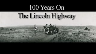 100 Years on the Lincoln Highway [upl. by Eldoree]