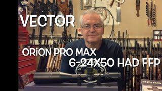 Tabletop review Vector Optics Orion Pro Max 624x50 HD FFP scope [upl. by Nellak456]