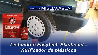 Testando o Easytech Plasticoat  Vitrificador de plásticos no Fiat Uno [upl. by Ax35]