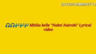 MBILIA BEL quotNAKEI NAIROBIquotLYRICAL VIDEO [upl. by Cassidy]