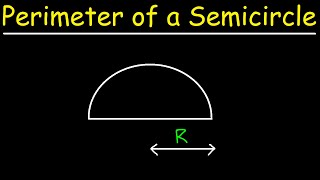 How To Calculate The Perimeter of a Semicircle [upl. by Ornie818]