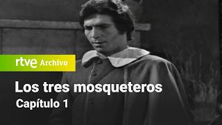 Los tres mosqueteros Capítulo 1  RTVE Archivo [upl. by Ellenod315]