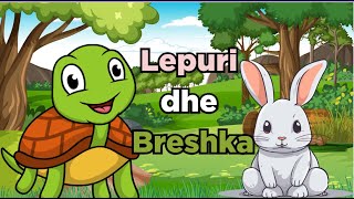 Perralla per Femije  Lepuri dhe breshka The rabbit and the turtle BOTAEPRIAMIT [upl. by Scheld624]