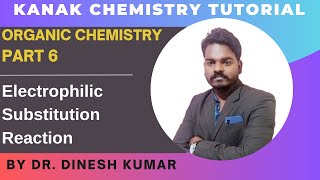 Organic Chemistry  Part 6  Electrophilic Substitution Reaction [upl. by Atiuqa]