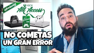 UN CONSEJO PARA VUESTRAS VIDAS Xbox All Access de Microsoft una Financiación que No Necesitas [upl. by Asikal]