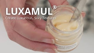 Introducing Luxamul®  The Coldprocess Active Compatible Emulsifier [upl. by Seessel]