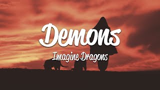 Imagine Dragons  Demons Lyrics [upl. by Dewey521]