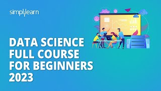 🔥 Data Science Full Course for Beginners 2023  Learn Data Science in 12 Hours  Simplilearn [upl. by Enimrac998]