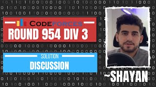 Codeforces Round 954 Div 3 Solution Discussion with Shayan [upl. by Alexandra]