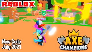 Roblox Axe Champions New Code July 2021 [upl. by Gredel]