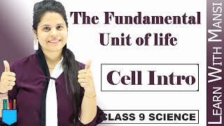 Cell Introduction  Chapter 5  The Fundamental unit Of Life  Class 9 Science [upl. by Kifar]