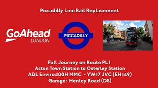 Full Journey  Piccadilly Line PL1  Acton Town to Osterley Station  EH149 YW17 JVC [upl. by Vaenfila]