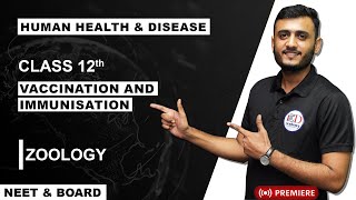 Human Health amp Disease  Part3  VACCINATION AND IMMUNISATION  Zoology  By Manoj Sir  ED Academy [upl. by Annayk]