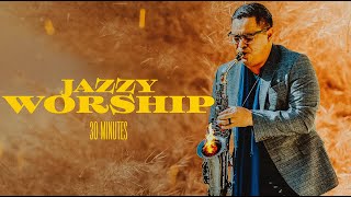 Jazzy Worship Saxophone  30 Minutes of the Very Best of Uriel Vega [upl. by Ttoile516]