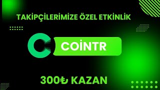 CoinTR Borsasından çekilebilir 300 TL kazanın [upl. by Lightfoot]