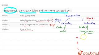 In pancreas pancreatic juice and hormane secreted by [upl. by Neehar]