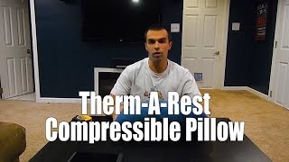 ThermARest Compressible Pillow Review [upl. by Ongun893]