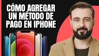 Cómo agregar un método de pago en iPhone  2024 [upl. by Ojyram]