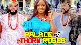 PALACE OF THORNS AND ROSES  STEPHEN ODIMGBELUCHY DONALDSMALEEK 2022 NEWEST MOVIE [upl. by Perrie597]