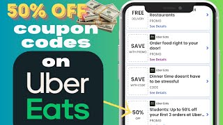 How to Get Up to 50 Off Coupon Codes on Uber Eats  Ultimate Saving Guide for Your Favorite Meals [upl. by Wertheimer]