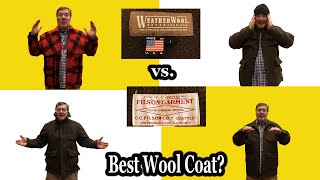 Best Wool Jackets Weather Wool AllAround Jacket vs Filson Mackinaw Cruiser Best Wool Coat Review [upl. by September]