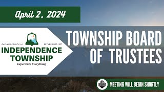 Township Board of Trustees Meeting  April 2 2024 [upl. by Crow]