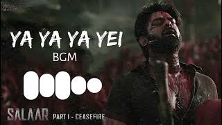 Ya Ya Ya Yei BGM  Salaar Part 1 Ceasefire   Download Link👇 [upl. by Lentha]