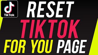 How To Reset TikTok For You Page [upl. by Eindys]