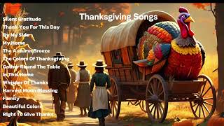 quotTop Thanksgiving Songs Playlist 🎶  Heartwarming Tunes for a Perfect Holiday Celebrationquot [upl. by Ahens]