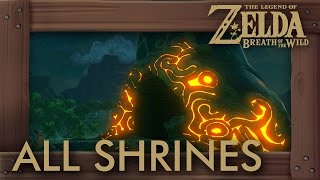 Zelda Breath of the Wild  All Shrine Locations [upl. by Ellehs134]