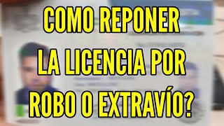 Como reponer la Licencia por Robo o Extravío [upl. by Elad]