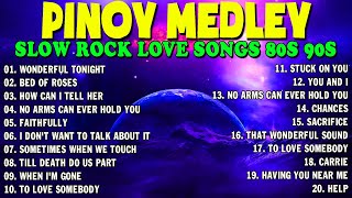 SLOW ROCK MEDLEY COLLECTION 💖 NONSTOP SLOW ROCK LOVE SONGS 80S 90S 💖 MGA LUMANG TUGTUGIN NOONG 90S [upl. by Skippie]